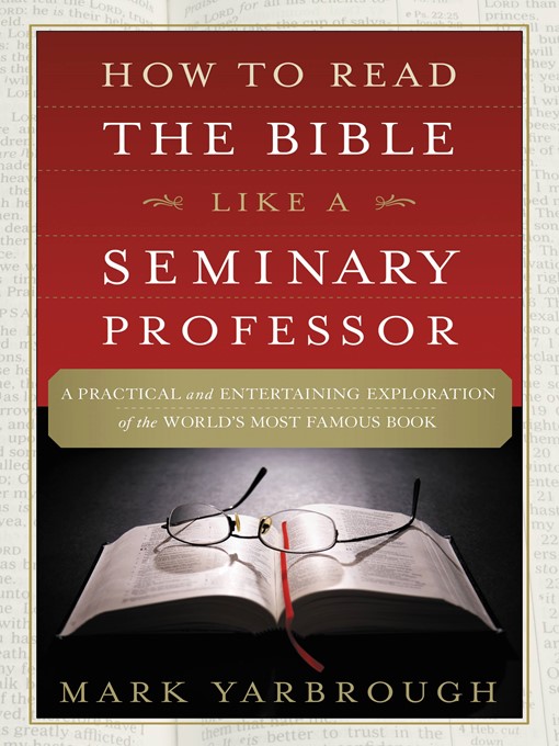 Cover image for How to Read the Bible Like a Seminary Professor